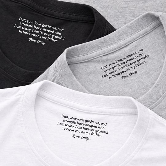 Personalized Fathers Day Quote Shirt, Custom Inside Neck Message Tee, Dad Appreciation Gift from Daughter, Custom Text & Name T-Shirt