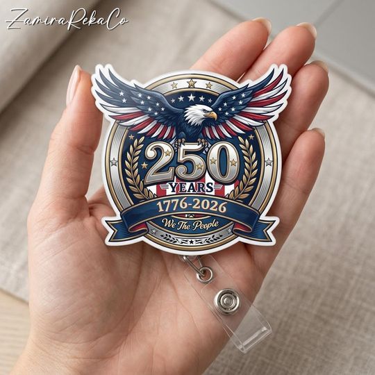250 Years of Freedom America Badge Reel, United States Semiquincentennial Retractable ID Holder, Patriotic Commemorative Badge 17762026