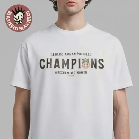 Discover Wrexham AFC Women 2026 Genero Adran Premier Champions Locker Room T-Shirt