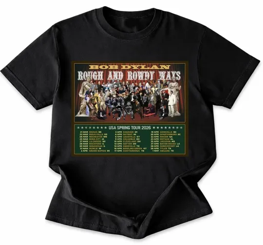 Discover Bob Dylan Rough And Rowdy Ways Tour 2026 T-Shirt