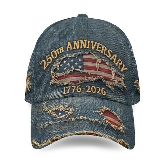 Embroidered 250th Anniversary Hat, 250 Anniversary Usa Hat, 250 Anniversary Cap, 1776 - 2026 Hat, 250th Anniversary Embroidered Baseball Cap