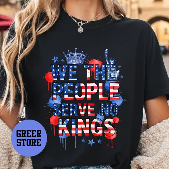 Discover We The People Serve No Kings Shirt, Patriotic USA Flag Typography Tee, 4th of July Freedom Gift, 250th Anniversary Tee