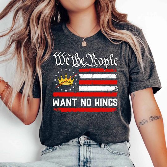 Discover We The People Want No Kings Shirt, No Kings Day June 14 Shirt, No Kings In America Shirt, No Faux King Way 86 47, No Kings Shirt, FDT Shirt