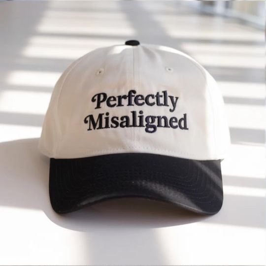Embroidered Perfectly Misaligned Baseball Cap, Mental health Cap, Positivity Reminder Gift, Dark romance quote Hat