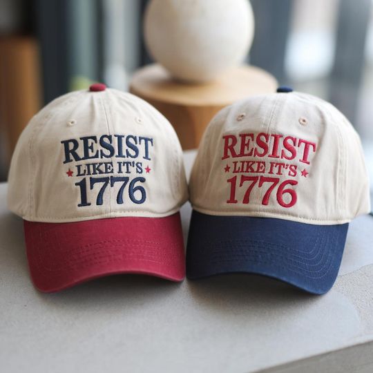 Embroidered Resist Like Its 1776 Baseball Hat, Fourth of July Hat, FDT Hat, Liberal Hat, Democrat Hat, 4th of July, FDT, Protest Hat