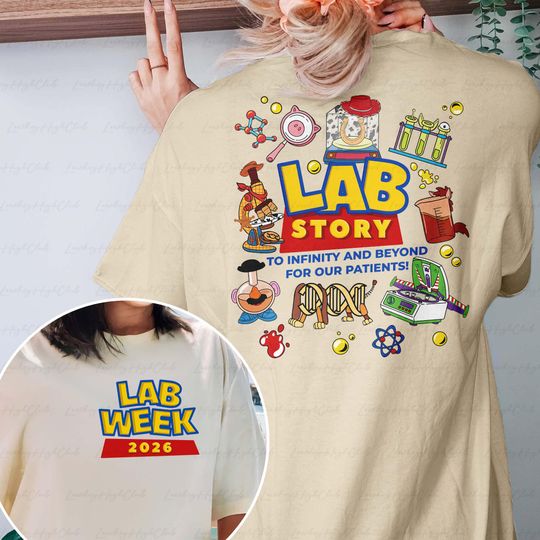 Discover Lab Week Toy Story 2 Sided Shirt, Infinity And Beyond Lab Story Shirt, Buzz Woody Jessie Mr Potato Rex, Disney MLT MLS Scientist Trip Shirt