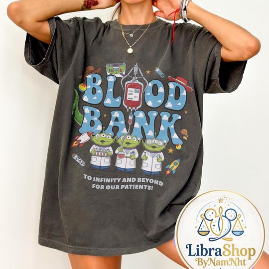 Discover Blood Bank Shirt, Toy Story Inspired Med Lab Shirt, To Infinity and Beyond For Our Patients Top, Toy Story  Lab Week 2026, Toy Story Shirt