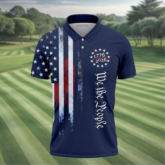 We The People 1776-2026 Golf Polo Shirt, America 250 Patriotic Polo, USA Flag Independence Day Shirt