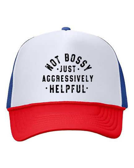 Discover Not Bossy Just Aggressively Helpful  Foam Mesh-Back Cap, Classic Twill Cap, Funny Popular Saying Quote Trucker Hat, Gen Z Humor Cap
