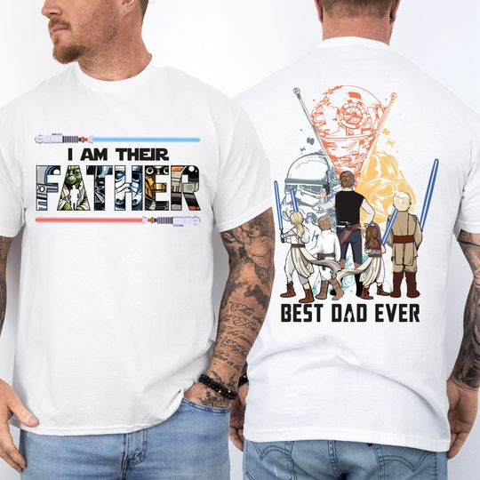 Star Wars Dad Shirt, Father's Day Shirt with Kids T-Shirt, I Am Their Father Tee, Best Dad Ever Gift Shirt, Disneyland Dad Tee