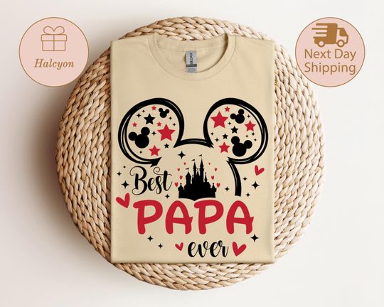 Discover Best Papa Ever Shirt, Disney Papa Shirt, Funny Papa Shirt, Fathers Day Gift, Dad Birthday Gift, Disneyland Dad Shirt, Disney Dad Shirt