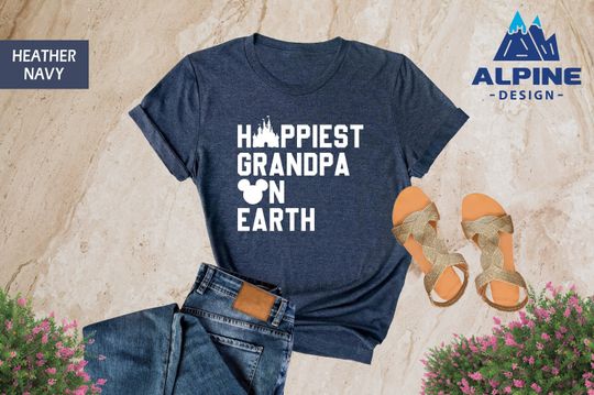 Discover Happiest Grandpa On Earth Shirt, Disney Grandpa Shirt, Grandpa Sweatshirt, Gift Idea For Disney Grandpa, Father's Day Gift, Magical Vacation