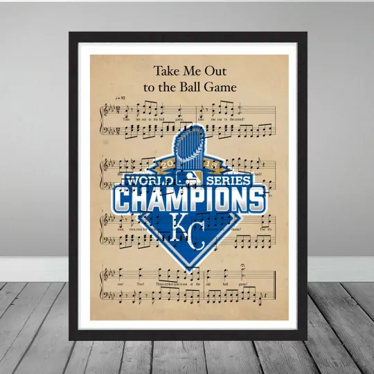 Kansas City Royals World Series Champions Take Me Out Ball Game Gift Music Poster
