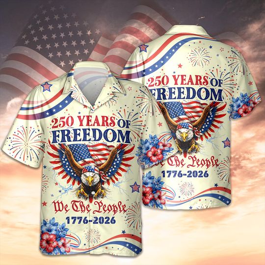 Discover We The People - Honoring 250 Years of Freedom 1776-2026 Hawaii Shirt, 4th of July American, Independence Day Gift, Patriotic Freedom