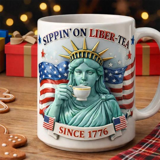 Custom 3D Effect Coffee Mug, Sippin' On Liber-tea, 4th of July Keepsake for Her, Patriot Woman Gift Idea, 250th Anniversary Of Freedom