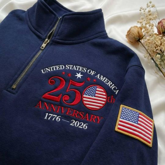 Embroidered USA 250th Anniversary Quarter Zip Sweatshirt, 17762026 Eagle Pullover, America 250th Semiquincentennial Gift