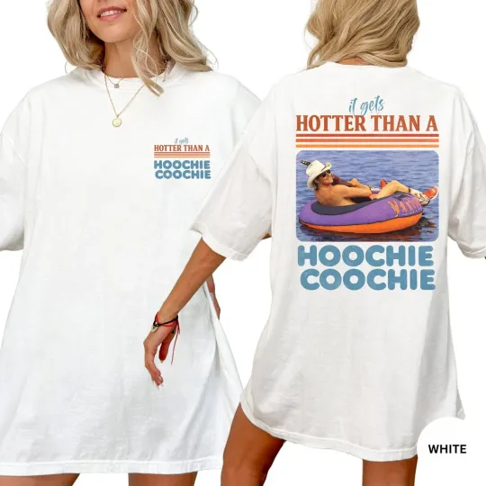 Discover Hotter Than a Hoochie Coochie Shirt 2026 Concert Summer Meme T-Shirt