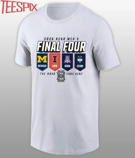 Discover 4 Teams Men’s Final Four 2026 The Road Ends Here Shirt