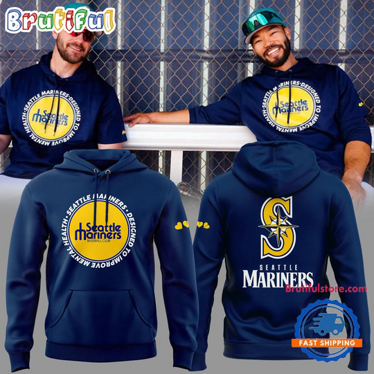 Seattle Mariners Designed To Improve Mental Health Limited Edition Hoodie