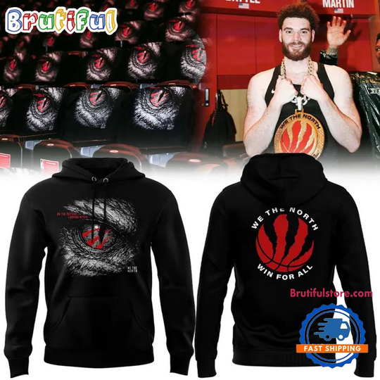 Toronto Raptors Playoffs We The North Win For All 2026 Hoodie