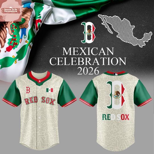 Discover Boston Red Sox Celebration Mexican 2026 Baseball Jersey