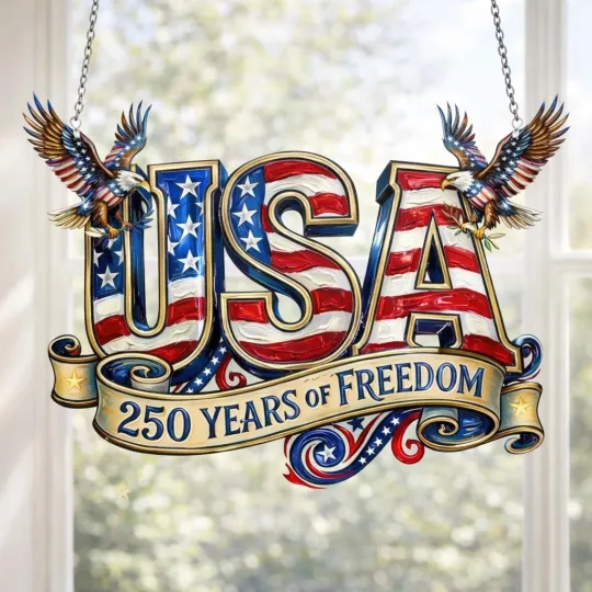 USA 250 Years Freedom Suncatcher Eagle Flag Patriotic Acrylic Window Decor