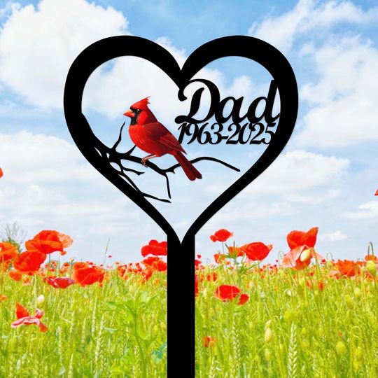 Personalized Metal Cardinal Memorial Stake,Cardinal Garden Stake,Custom Cardinal Memorial Sign,Grave Marker,Dad Loss Stake,In Loving Memory