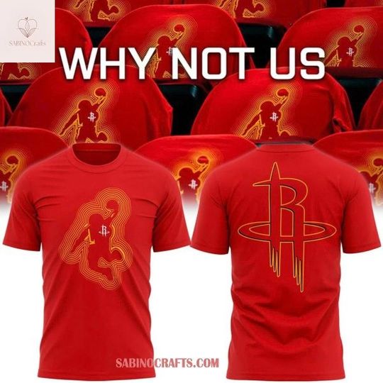 Houston Rockets Why Not Us 2026 Playoffs NBA Shirts