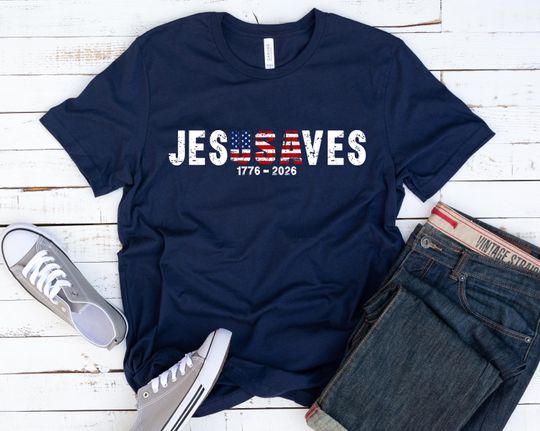 Jesus Saves Patriotic T-Shirt  America 250th Anniversary