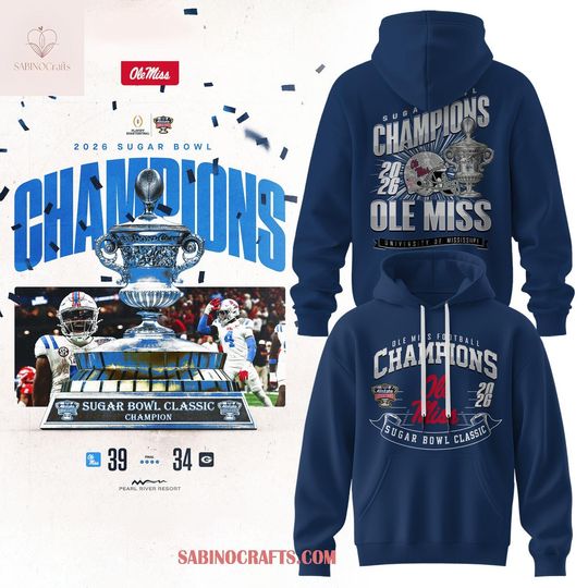 Ole Miss Rebelss Allstate Sugar Bowl 2026 Champions Hoodie T-Shirt