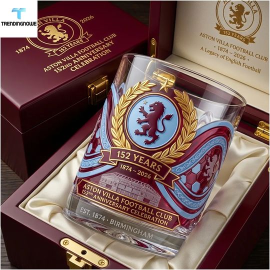 Aston Villa Fc 152Nd Anniversary Limited Edition Transparent Whiskey Glass 2026 - No Box