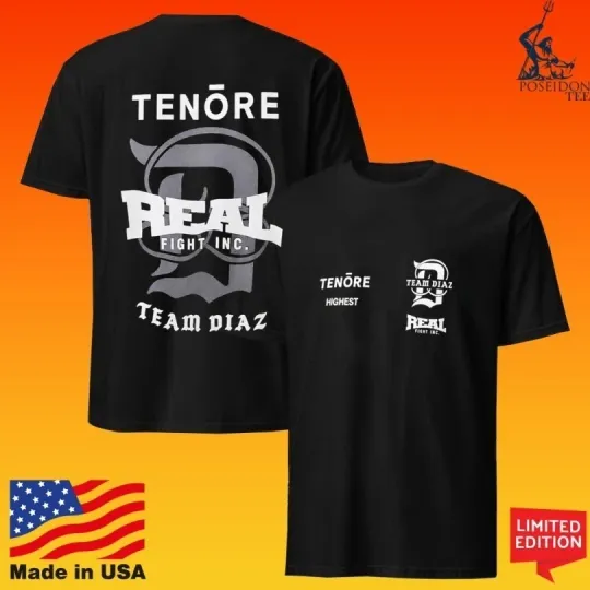 Nate Diaz Tenore Real Fight Inc Team Diaz 2026 Unisex T-shirt