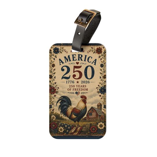 America 250 Rooster Luggage Tag | 1776-2026 250 Years of Freedom
