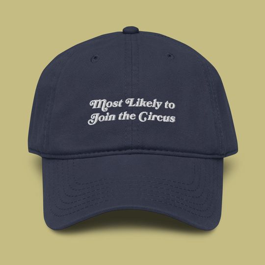 Most Likely To Join The Circus Embroidered Garment Washed Baseball Cap | Senior Superlatives