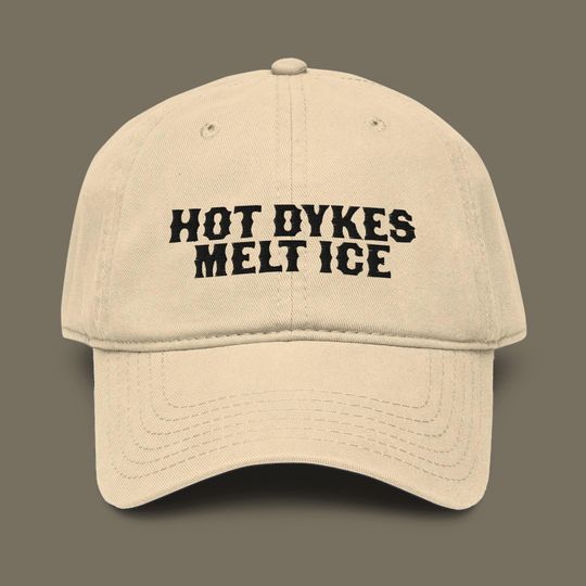 Hot Dykes Melt Ice Embroidered Garment Washed Baseball Cap: Dyke March Hat