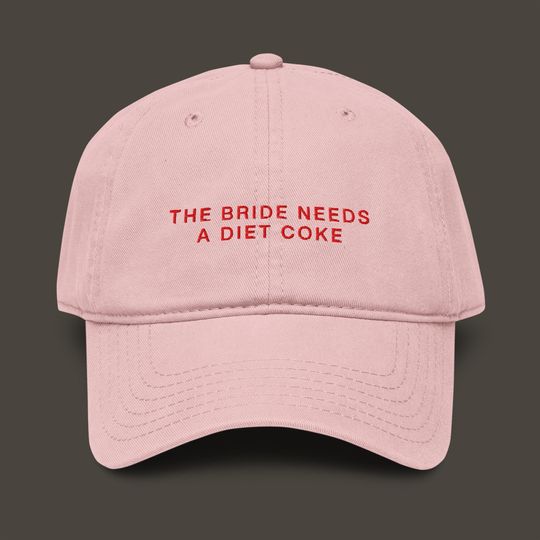 The Bride Needs A Diet Coke Embroidered Garment Washed Baseball Cap | Bachelorette Hat | Bridal Party Cap