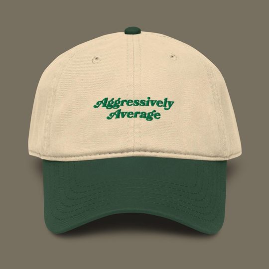 Aggressively Average Embroidered Garment Washed Baseball Hat: Funny Cap