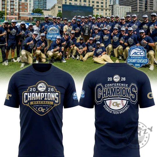 Georgia Tech Baseball Conference champions TOURNAMENT AND REGULAR SEASON CHAMPIONS Shirt