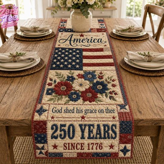 Faux Patchwork America 250 Year God Shed His Grace On Thee Table Runner, USA 250th Anniversary Table Runner, 1776-2026 Patriotic Decor