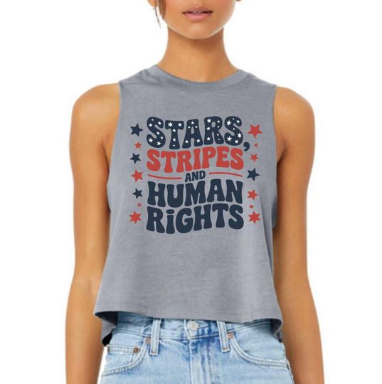 Stars and Stripes And Human Rights - Crop Racerback Tank,  4th Of July T-shirt, Liberal American, Patriotic Women Feminist Shirt