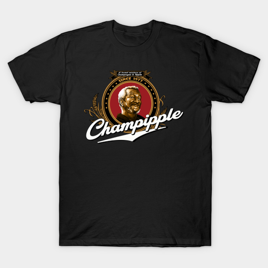 Champipple Sanford and Son Redd Foxx tv show - Sanford And Son - T-Shirt