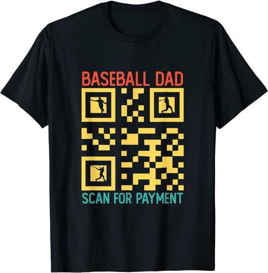 Funny Qr code Baseball Dad Scan For Payment Father's Day T-Shirt