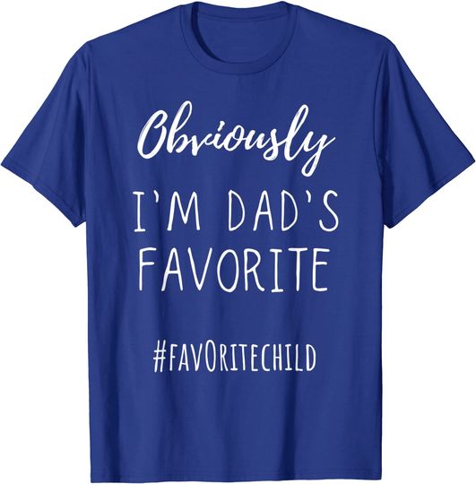 I'm My Dad's Favorite Funny Daughter-Son Child Gift T-Shirt