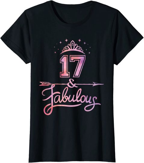 Girls 17 Years Old And Fabulous Girl 17th Birthday T-Shirt