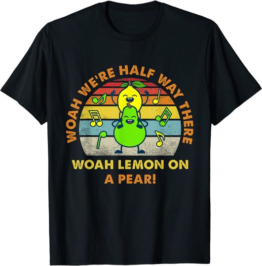 Discover Lemon On A Pear Funny Foodie Lyric classic song women kids T-Shirt
