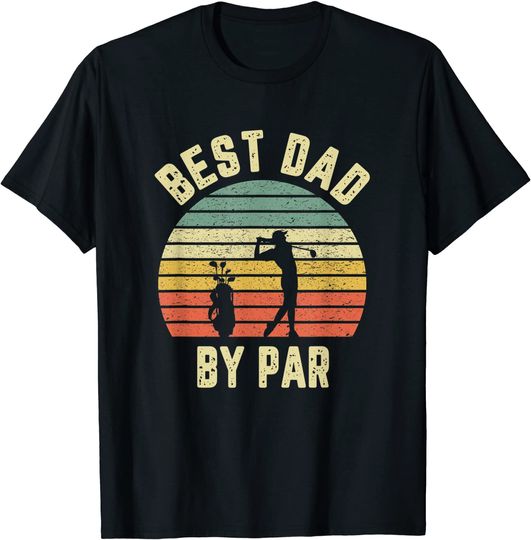Mens Vintage Best Dad By Par Shirt Father's Day Golfing Tshirt T-Shirt