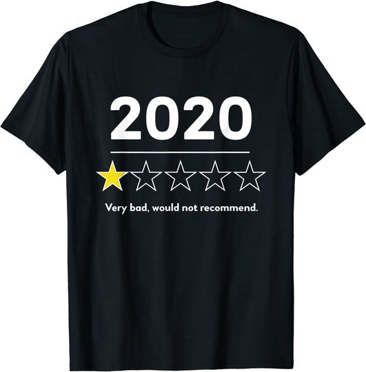 2020 Very Bad Would Not Recommend Funny Men Women Kids T-Shirt