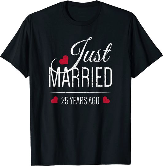 25th Wedding Anniversary T-Shirt - Just Married 25 Years Ago
