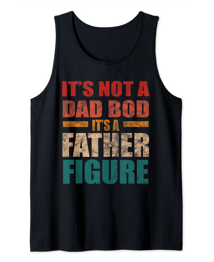 Men's Tank Top It's Not A Dad Bob It's A Father Figure