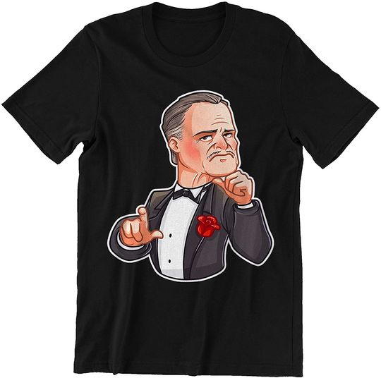 The Godfather Vito Corleone Funny Unisex Tshirt